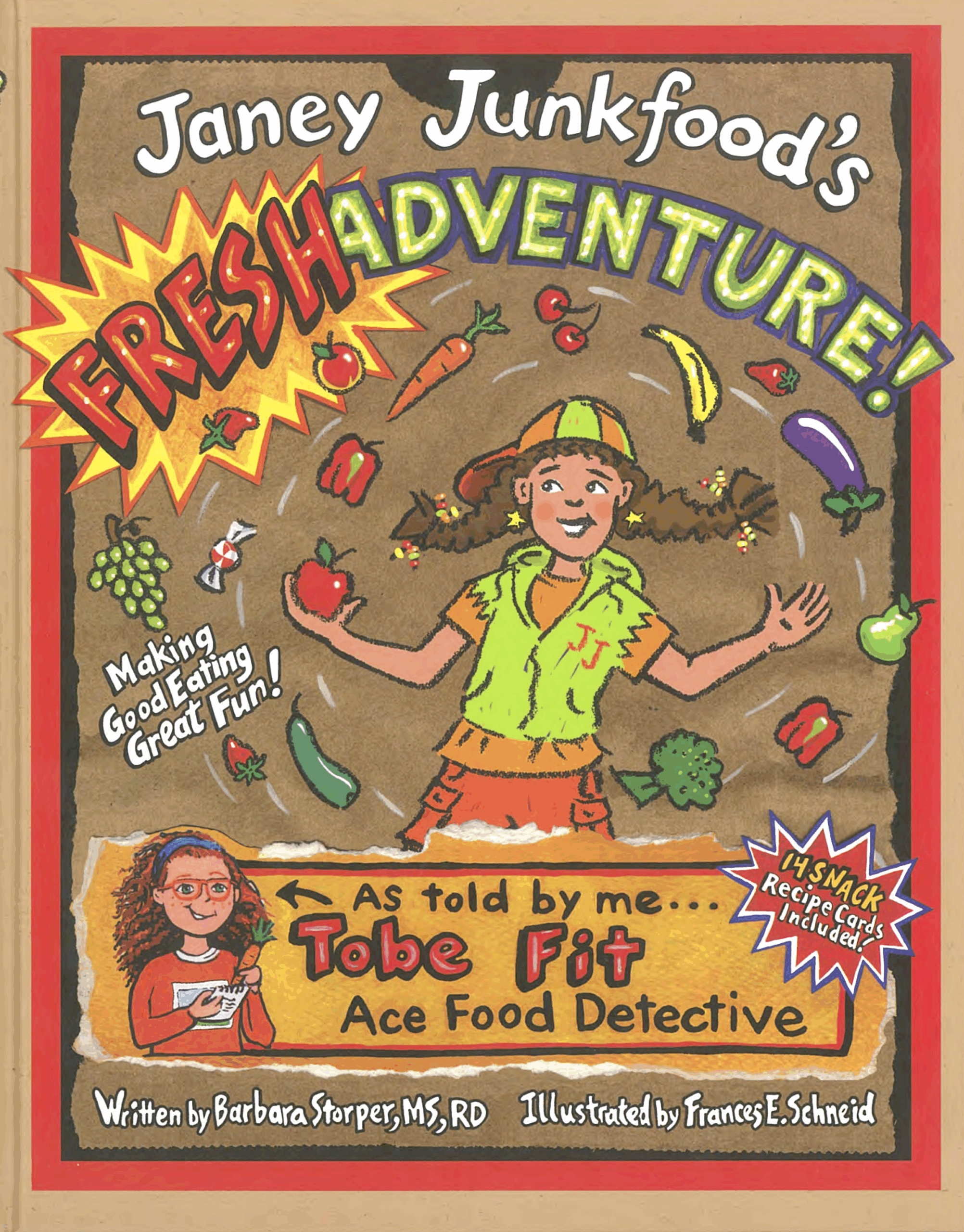 Janey Junkfood’s Fresh Adventure! Children’s Book